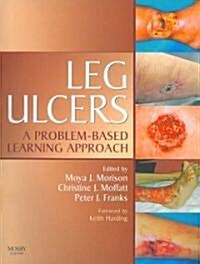 Leg Ulcers : A Problem-Based Learning Approach (Paperback)