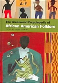 The Greenwood Encyclopedia of African American Folklore: [3 Volumes] (Hardcover)