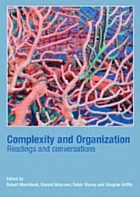 Complexity and Organization : Readings and Conversations (Paperback)