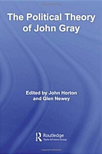 The Political Theory of John Gray (Hardcover)