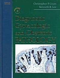 Diagnostic Gynecologic And Obstetric Pathology (Hardcover)