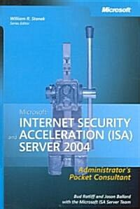 Microsoft Internet Security And Acceleration (Isa) Server 2004 (Paperback, POC)
