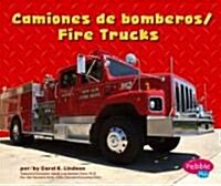 Camiones de Bomberos/Fire Trucks (Library Binding)