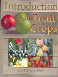 Introduction to Fruit Crops (Paperback)