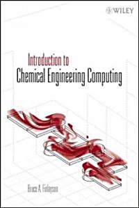 Introduction to Chemical Engineering Computing (Paperback)