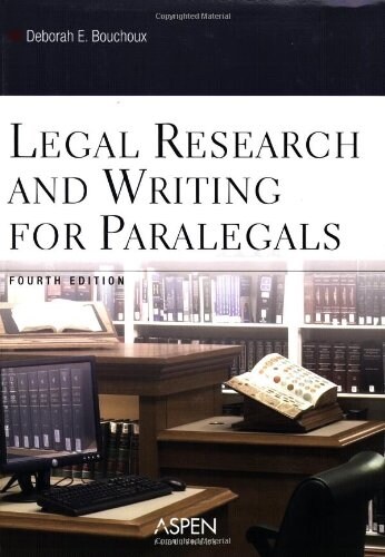 Legal Research And Writing for Paralegals (Paperback, 4th)