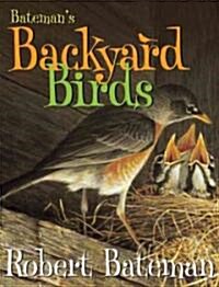 Batemans Backyard Birds (Hardcover)