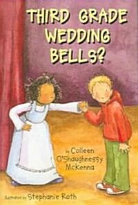 Third Grade Wedding Bells? (Hardcover)