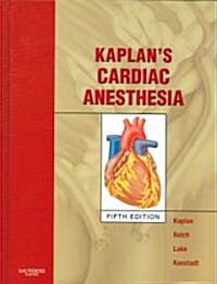 Kaplans Cardiac Anesthesia (Hardcover, 5th)
