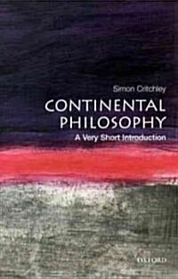 Continental Philosophy: A Very Short Introduction (Paperback)
