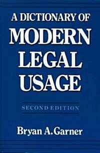 A Dictionary of Modern Legal Usage (Paperback, 2nd, Subsequent)