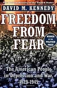 Freedom from Fear: The American People in Depression and War, 1929-1945 (Paperback)