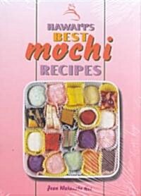 Hawaiis Best Mochi Recipes (Spiral)