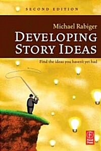 Developing Story Ideas (Paperback, 2 Rev ed)