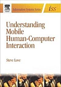 Understanding Mobile Human-Computer Interaction (Paperback)