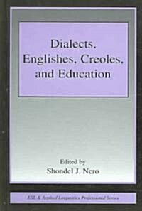 Dialects, Englishes, Creoles, and Education (Hardcover)
