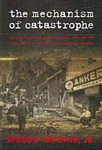The Mechanism of Catastrophe (Hardcover)