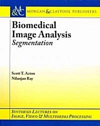 Biomedical Image Analysis: Segmentation (Paperback)