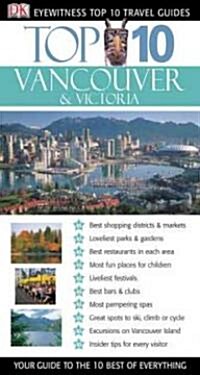 DK Eyewitness Top 10 Travel Guides Vancouver & Victoria (Paperback)