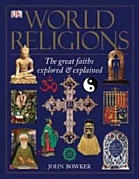 World Religions: The Great Faiths Explored and Explained (Paperback)