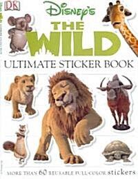 Disneys The Wild Ultimate Sticker Book (Paperback, STK)