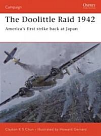 The Doolittle Raid 1942 : Americas First Strike Back at Japan (Paperback)