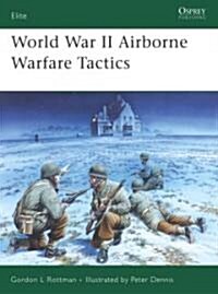 World War II Airborne Warfare Tactics (Paperback)