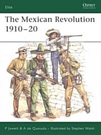The Mexican Revolution 1910-1920 (Paperback)