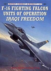 F-16 Fighting Falcon Units of Operation Iraqi Freedom (Paperback)