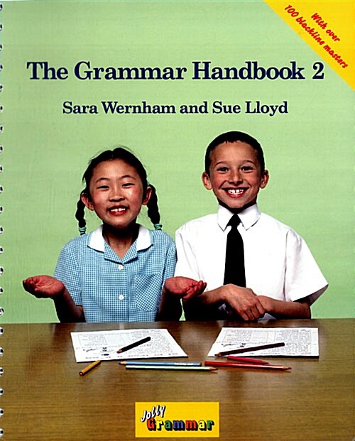 The Grammar Handbook 2: A Handbook for Teaching Grammar and Spelling (Spiral)