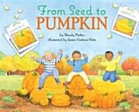 From Seed to Pumpkin (Hardcover)