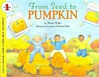 From Seed to Pumpkin (Paperback)