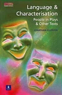 Language and Characterisation : People in Plays and Other Texts (Paperback)