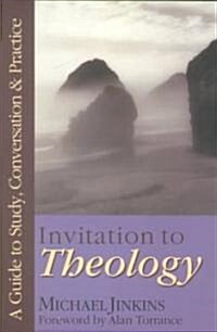 [중고] Invitation to Theology: A Guide to Study, Conversation Practice (Paperback)