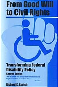 From Good Will to Civil Rights: Transforming Federal Disability Policy (Paperback, 2)