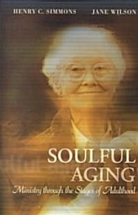 Soulful Aging (Paperback)