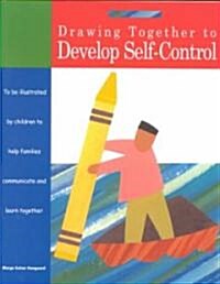 Drawing Together to Develop Self-Control (Paperback)