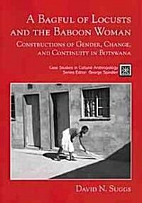 A Bagful of Locusts and the Baboon Woman (Paperback)