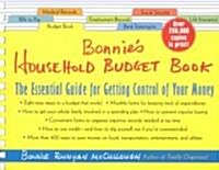 Bonnies Household Budget Book: The Essential Guide for Getting Control of Your Money (Spiral, 2, Revised)