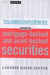 [중고] Salomon Smith Barney Guide to Mortgage-Backed and Asset-Backed Securities (Hardcover)