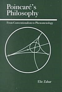 Poincares Philosophy: From Conventionalism to Phenomenology (Paperback)