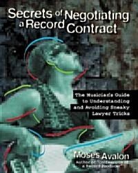 Secrets of Negotiating a Record Contract (Paperback)