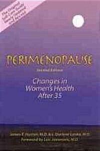 Perimenopause: Changes in Womens Health After 35 (Paperback, 2, Revised)