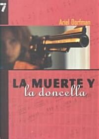 La Muerte y La Doncella = Death and the Maiden (Paperback)