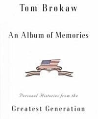 An Album of Memories: Personal Histories from World War II (Hardcover)