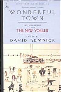 Wonderful Town: New York Stories from the New Yorker (Paperback, Updated)