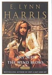 Any Way the Wind Blows (Hardcover)