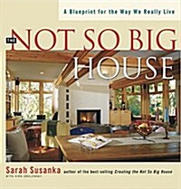 [중고] The Not So Big House: A Blueprint for the Way We Really Live (Paperback)