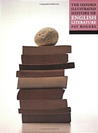 The Oxford Illustrated History of English Literature (Paperback)
