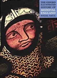 The Oxford Illustrated History of Medieval England (Paperback)